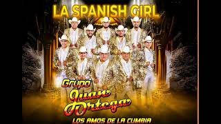 LA SPANISH GIRL —— JUAN ORTEGA Y SU GRUPO 2024 [upl. by Idnyc]