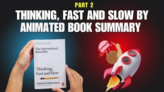 Thinking Fast and Slow  Part 2  Understanding DecisionMaking and Biases [upl. by Ivanna91]