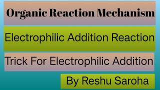 Electrophilic Addition ReactionOrganic Reaction Mechanism [upl. by Ahsirt317]