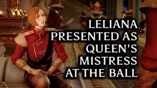 Dragon Age Inquisition  Leliana presented as Queens mistress at the Ball [upl. by Giguere]