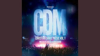 Christian Dance Music Vol 1 Continuous DJ Mix [upl. by Settera]