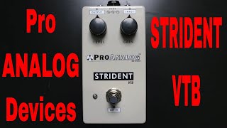 ProAnalog Devices Strident VTB Vintage Tone Booster Pedal  Strat  Tele  335  Shawn Tubbs [upl. by Amadus]