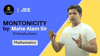 01 Monotonicity Introduction by Mahe Alam Sir [upl. by Aisanahta835]