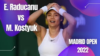 E Raducanu vs M Kostyuk  Madrid Open 2022  Highlights [upl. by Jaycee]