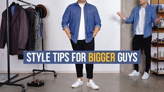 Dressing Stylish for Bigger Guys  Men’s Fashion  ft Nick Urteaga [upl. by Ahtela]