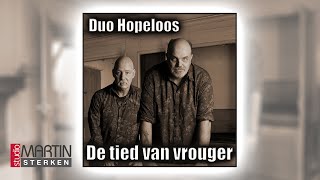 Duo Hopeloos  De tied van vrouger [upl. by Yorgen624]