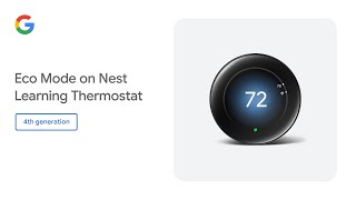 Eco Mode explained on Nest Learning Thermostat 4th gen [upl. by Valora]