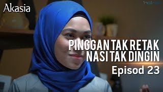 HIGHLIGHT Episod 23  Pinggan Tak Retak Nasi Tak Dingin [upl. by Neehahs637]