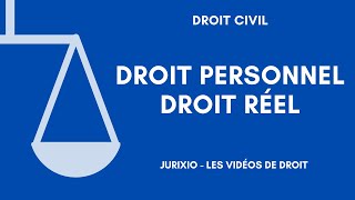 Droit réel et droit personnel [upl. by Redneval]