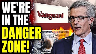 Vanguard Issues URGENT Warning to ALL Investors  The Market Is In Danger [upl. by Reklaw736]