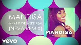 Mandisa  What If We Were Real Neva RemixLyric Video [upl. by Oakman441]