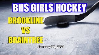 Braintree High School Girls Hockey vs Brookline 012024 [upl. by Anoiek]