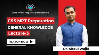 CSS MPT 2025 Preparation Live Class  3 General Knowledge  Dr Abdul Wajid  MPT Classes by CSPs [upl. by Jonell590]