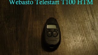 Webasto Telestart T100 HTM  All Features [upl. by Angi362]