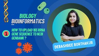 A Comprehensive Guide to Submitting Bacterial 16S rRNA Gene Sequences to GenBank  Bioinformatics [upl. by Jany]