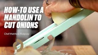 HowTo Cut Onions With A Mandolin with Chef Matthew Ridgway [upl. by Harcourt434]