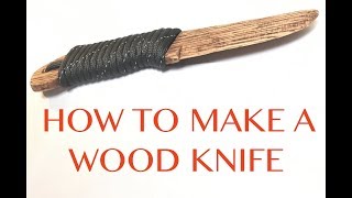 how to make a wood knife [upl. by Jones749]