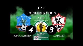 Zamalek 34 Wolaita Dicha Cairo International Stadium 2018 African Confederation Cup [upl. by Annod]