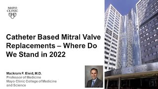 Catheter Based Mitral Valve Replacement – Where Do We Stand In 2022 [upl. by Ssidnac]