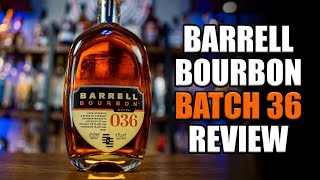 One of the BEST Bourbons of 2024  Barrell Batch 36 Review Plus RANT [upl. by Placido5]