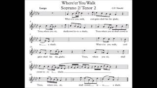 Whereer You Walk Soprano 2 Tenor 2 [upl. by Saxe]