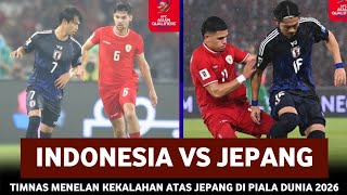 🔴 PERJUANGAN LUAR BIASA  TIMNAS INDONESIA VS JAPAN • RONDE 3 • FIFA WORLD CUP QUALIFIERS 2026 [upl. by Gilliette692]