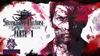 Stranger of Paradise Final Fantasy Origin  Parte 1 [upl. by Aitak348]