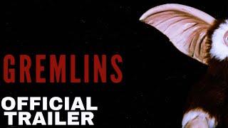 GREMLINS  Official Trailer [upl. by Mavilia]