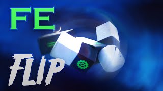 Roblox Fe Exploit Showcase Episode66Fe Flip [upl. by Eikram]