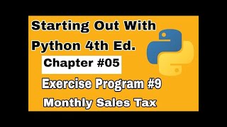 Starting Out With Python Chapter 5 Exercise Program 9 Monthly Sales tax python practice exercises [upl. by Lasyrc]