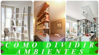 Ideas para dividir espacios interiores [upl. by Sheri769]