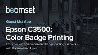 Boomset OnDemand Color Badge Printing with Epson C3500 [upl. by Con989]