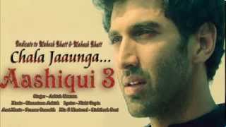 Chala Jaaunga Aashiqui 3 Song [upl. by Vtehsta]