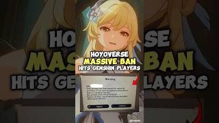 Hoyoverse Massive Ban Hits Genshin Players [upl. by Woodhouse987]