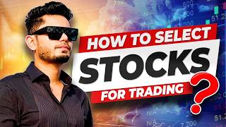 How to select Stocks for Trading [upl. by Epilif508]