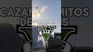 CAZANDO MITOS DE GTA V 9 shorts [upl. by Ladnor]