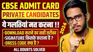 All Doubts Solved CBSE Private Candidate Admit Card 2024  Private Candidate Cbse 2024 Admit Card [upl. by Aplihs272]