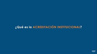 ACREDITACIÓN 2021  1 ¿Qué es la acreditación institucional [upl. by Fleece]