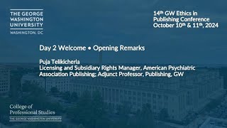 Welcome and Opening Remarks Day 2 GW Ethics in Publishing Conference 2024 [upl. by Arnon]