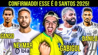 ðŸš¨EITA NEYMAR e GABIGOL CONFIRMADOS em 2025 SANTOS VAI MONTAR uma SELEÃ‡ÃƒO IMPARÃVEL [upl. by Lemor497]