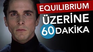 📽 EQUILIBRIUM Üzerine 60 Dakika  Sinema Günlükleri Bölüm 02 [upl. by Atterys]