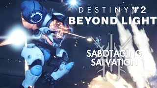 Destiny 2 Beyond Light PC Walkthrough 8  Sabotaging Salvation [upl. by Kyred]