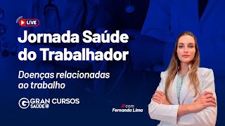 Jornada Saúde do Trabalhador  Doenças relacionadas ao trabalho com Fernanda Lima [upl. by Hoebart]