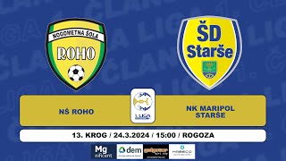 NŠ ROHO  Starše  1 ČLANSKA LIGA [upl. by Adnotal]