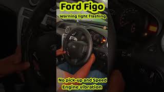 Ford figo warning light flashing  Check engine light flashing  Low pick up and speed  p1204 ford [upl. by Shuma128]