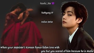 Taehyung FFWhen Your stepsisters Korean Mafia fiance fallen love with you but  02  taehyungff [upl. by Adriaens203]