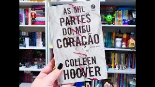 AudioBook  As Mil Partes do Meu Coração  Colleen Hoover [upl. by Dabney]