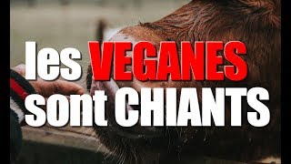 Les VEGANES sont chiants [upl. by Anwahsar]