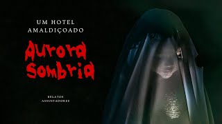 Aurora sombria um hotel amaldiçoado [upl. by Einafets520]