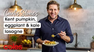 Curtis Stone’s Kent Pumpkin Eggplant and Kale lasagne  Cooking with Curtis Stone  Coles [upl. by Zacharie]